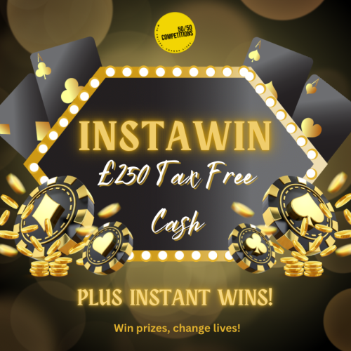 InstaWin £250 Cash + 6 Cash Prizes